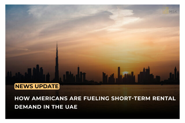 American short-term rental demand in the UAE driving growth in Dubai’s real estate market