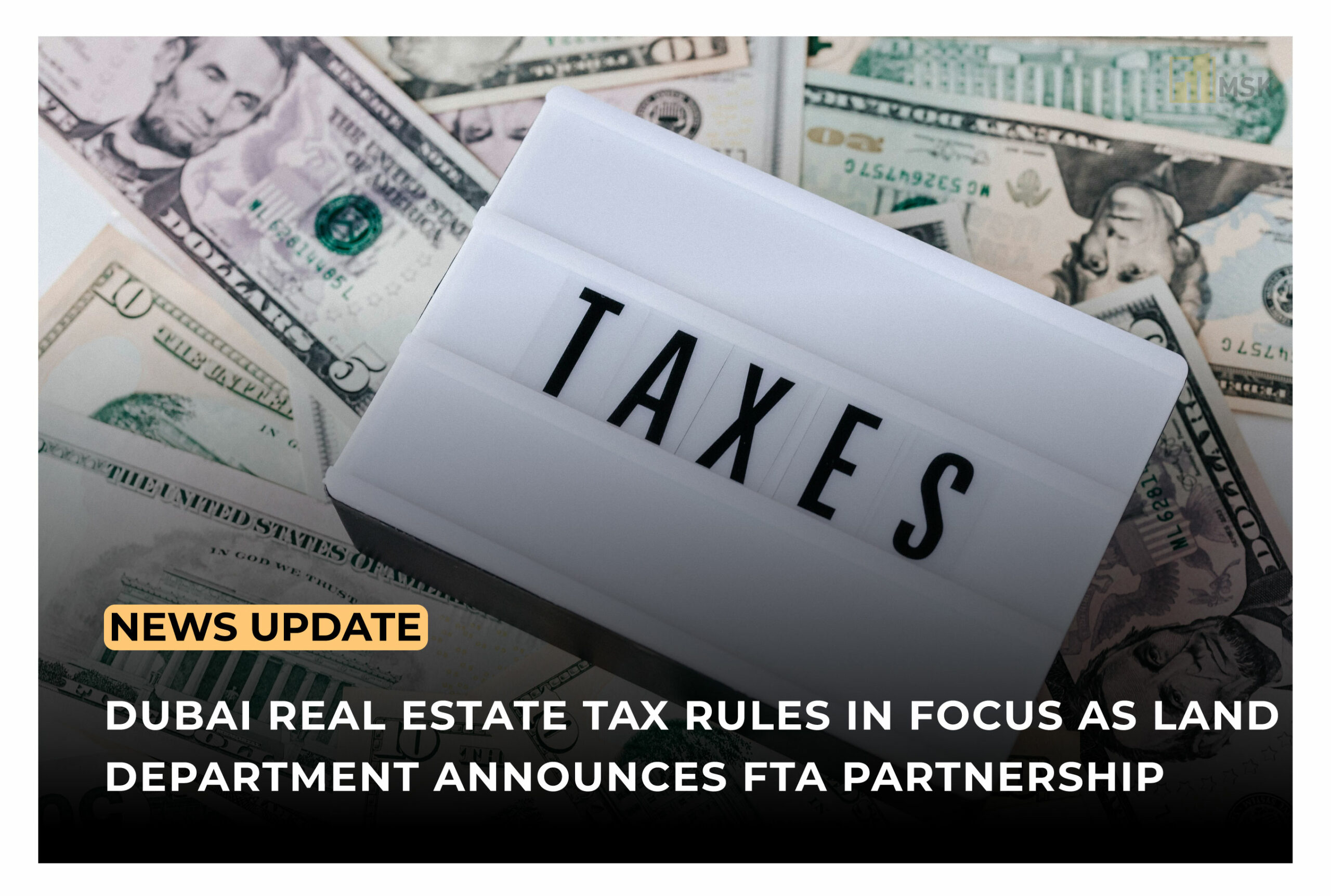 Dubai Real Estate Tax Rules Clarified FTA and Dubai Land Department